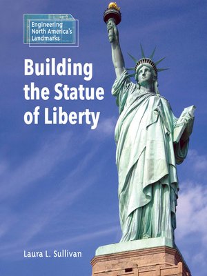 cover image of Building the Statue of Liberty